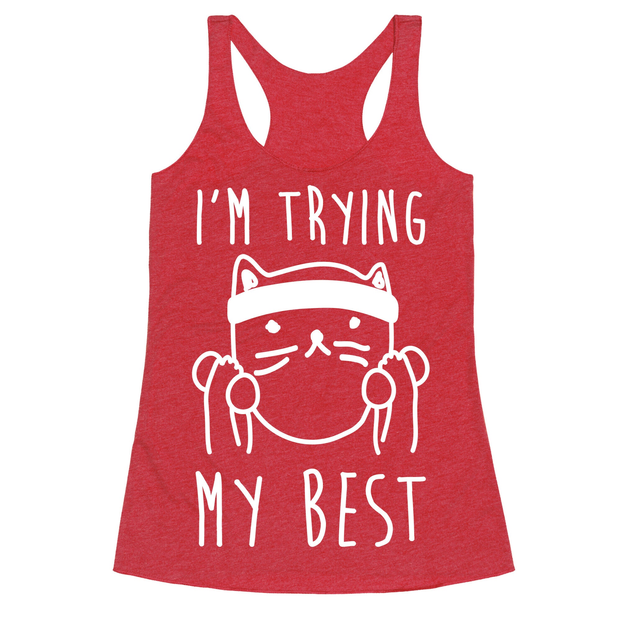 I'm Trying My Best Gym Cat Racerback Tank